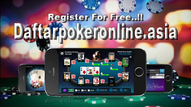 Gabung Bersama Daftar Poker Online Bonus Yang Terbesar